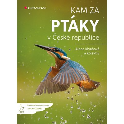 Kam za ptáky v České republice - Klvaňová Alena, kolektiv – Zboží Mobilmania