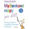 Kniha Myšlenkové mapy pro děti. Rychlá cesta k úspěchu nejen ve škole - Tony Buzan