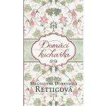 Domácí kuchařka - Magdalena Dobromila Rettigová – Zboží Dáma