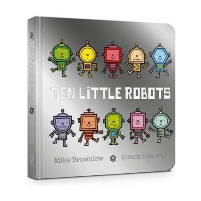 Ten Little Robots Board Book – Hledejceny.cz