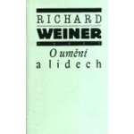 O umění a lidech - Weiner Richard – Zboží Mobilmania