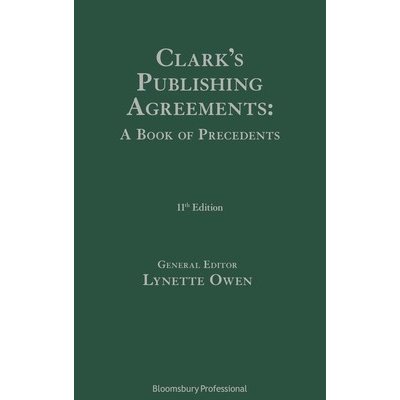 Clark's Publishing Agreements: A Book of Precedents Owen LynetteMixed media product – Hledejceny.cz