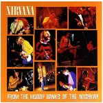 Nirvana - From The Muddy Banks Of T LP – Hledejceny.cz