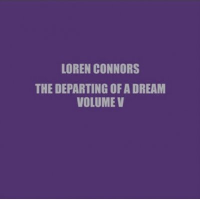 The Departing of a Dream - Loren Connors LP
