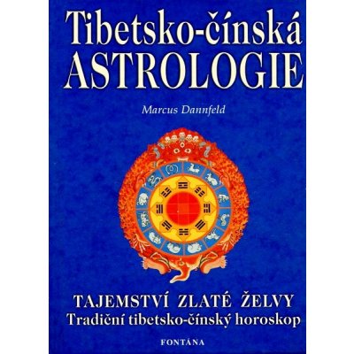 Tibetsko-čínská astrologie - Marcus Danfeld – Zbozi.Blesk.cz