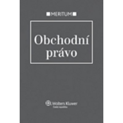 Obchodní právo - František Faldyna, Ivan Kobliha, Eva Večeřová, Petr Balabán, Doc. JUDr. Karel Marek CSc., Tomáš Pohl, Jarmila Pokorná, Naděžda Rozehnalová, JUDr. Miloš Tomsa CSc., JUDr. Jindřich Víte