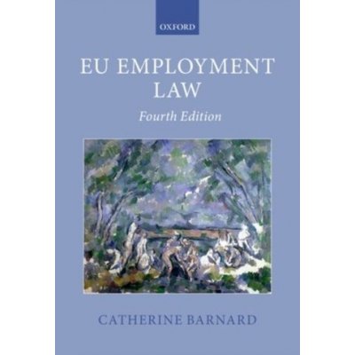 EU Employment Law C. Barnard – Hledejceny.cz