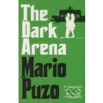 The Dark Arena - Mario Puzo – Hledejceny.cz