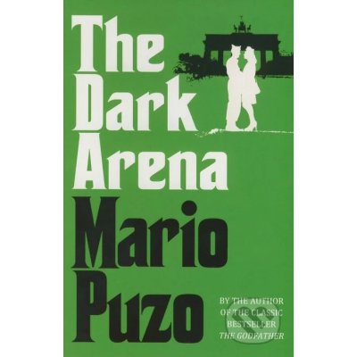 The Dark Arena - Mario Puzo – Hledejceny.cz