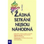 Žádná setkání nejsou náhodná - Kay Pollak – Sleviste.cz