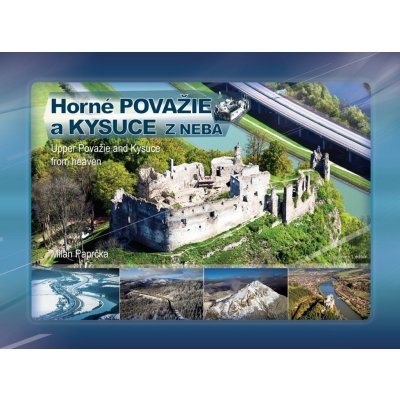 Horné Považie a Kysuce z neba Milan Paprčka SK