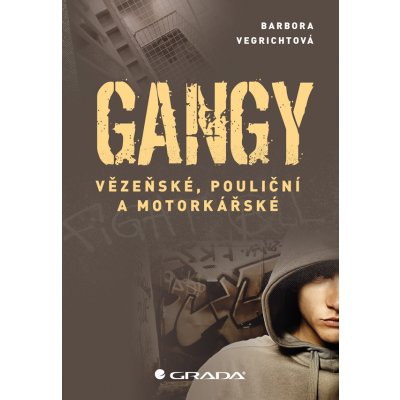 Gangy - Vegrichtová Barbora – Zbozi.Blesk.cz