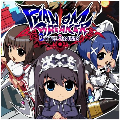 Phantom Breaker: Battle Grounds