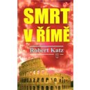 Smrt v Římě - Katz Robert