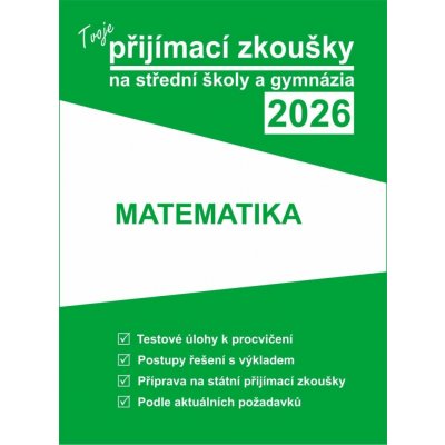 Tvoje přijímací zkoušky 2026 na střední školy a gymnázia: Matematika – Hledejceny.cz