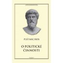 O politické činnosti Kniha - Plútarchos