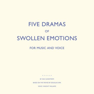 Five Dramas of Swollen Emotions - Isak Sundstrom LP – Hledejceny.cz