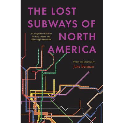 Lost Subways of North America – Sleviste.cz