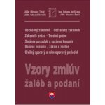 Vzory zmlúv, žalôb a podaní 2022 - Miroslav Tichý, Edmunt Horváth, Božena Jurčíková, Slavomír Šamín – Hledejceny.cz