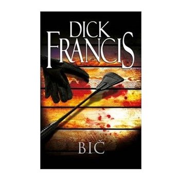 Bič Dick Francis