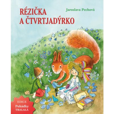 Rézička a Čtvrtjadýrko - Jaroslava Pechová – Zboží Mobilmania