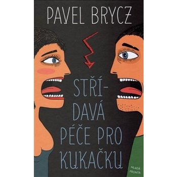 Střídavá péče pro Kukačku Kniha - Brycz Pavel