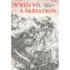 Kniha V ríši víl a škriatkov - Marianna Oravcová, Dušan Kallay ilustrátor