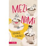 Mezi nimi – Zbozi.Blesk.cz