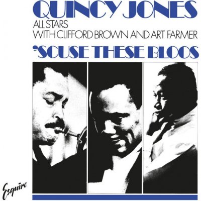 Quincy Jones All Stars With Clifford Brown and Art Farmer : Scuse These Bloos - Coloured LP