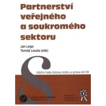 Partnerství veřejného a soukromého sektoru - Lego J., Louda T. eds.