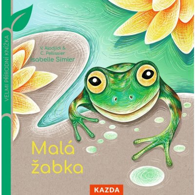 Malá žabka - Virginie Aladjidi – Zboží Mobilmania