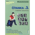 Čítanka 3 k Literatuře-přehledu SŠ učiva /maturita/ - Mašková Drahuše – Hledejceny.cz