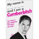 My Name Is X and I Am a Cumberbitch – Hledejceny.cz
