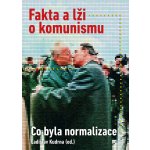Fakta a lži o komunismu - Ladislav Kudrna – Hledejceny.cz