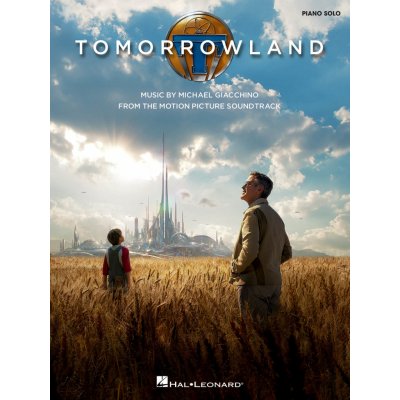 Tomorrowland Music from the Motion Picture Soundtrack filmov melodie na klavír 981719 – Zboží Mobilmania