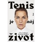 Tenis je môj život - Andrea Coddington, Dominika Cibulková – Hledejceny.cz