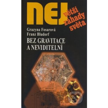 Bez gravitace a neviditelní