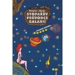 Adams Douglas - Stopařův průvodce Galaxií 5. - Převážně neškodná – Sleviste.cz