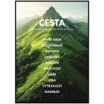 Jen tak z lásky Motivační plakát - Cesta Rozměr plakátu: A4 (21 x 29,7 cm) – Zboží Dáma