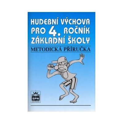 Hudební výchova pro 4.r. - Marie Lišková – Hledejceny.cz