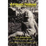 A Different Childhood Johansson IrisPaperback – Hledejceny.cz