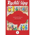 Rychlé šípy - sběratelské vydání - 1. díl | Jaroslav Foglar, Jan Fischer, JUDr. – Sleviste.cz