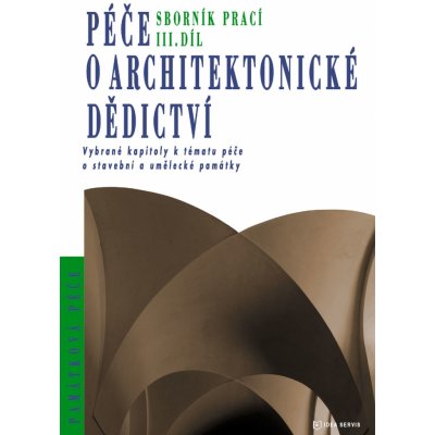 Péče o architektonické dědictví III.