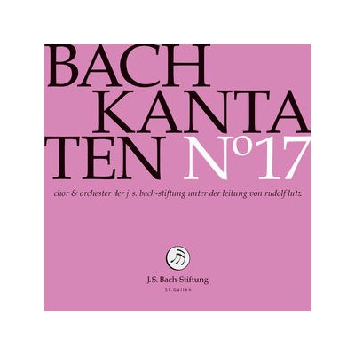 Bach Cantatas No 17 - Choir & Orchestra of the J.S. Bach Foundation CD – Hledejceny.cz