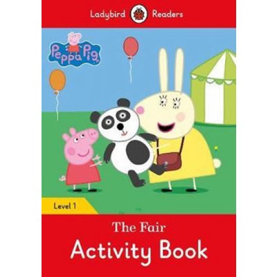 Peppa Pig: The Fair Activity Book - Ladybird Readers Level 1