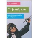 To je můj syn Johnson Rick – Hledejceny.cz