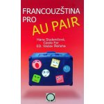 Francouzština pro au pair - Studeničová H.,Fer C.,Řeřicha V. – Hledejceny.cz