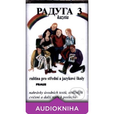 PAДУГА 3 - Kazeta - Stanislav Jelínek, Jana Folprechtová, Radka Hříbková, Hana Žofková