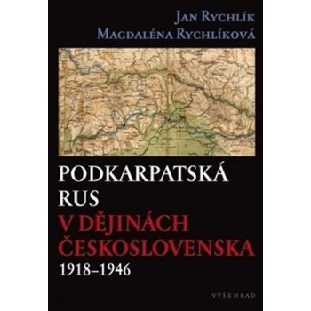 Podkarpatská Rus v dějinách Československa 1918–1946