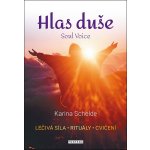 Hlas duše - Karina Schelde – Hledejceny.cz